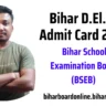 Bihar D.El.Ed Admit Card 2023 – Direct Link BSEB Deled Hall Ticket
