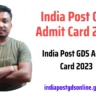 India Post GDS Admit Card 2023 OBC, GEN, SC/ST Hall Ticket, Exam Date