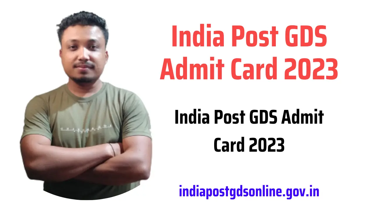 India Post GDS Admit Card 2023 OBC, GEN, SC/ST Hall Ticket, Exam Date